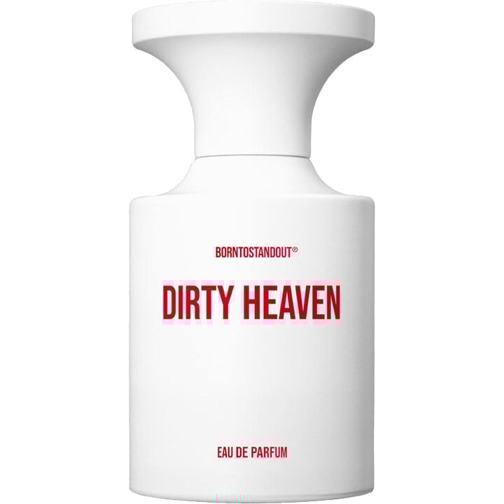 Borntostandout Dirty Heaven