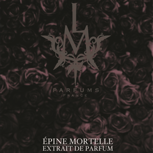 LM Parfums Epine Mortelle